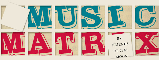 MUSIC MATRIX